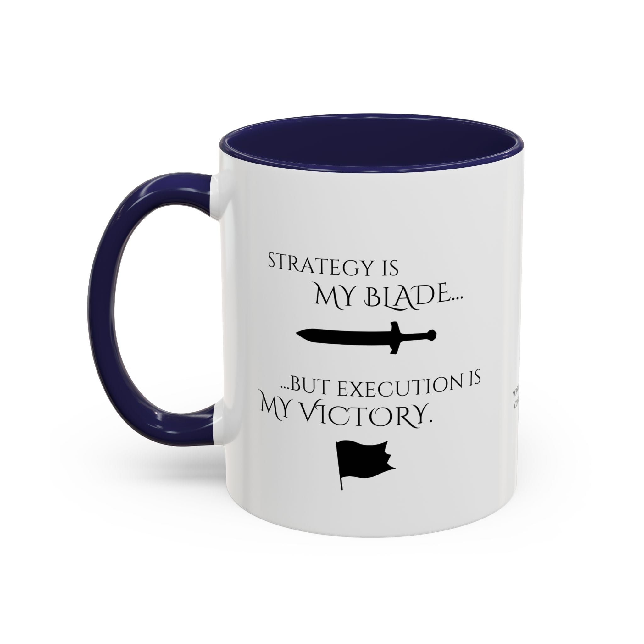 Strategy Is My Blade – Executive War Room Mug 11oz