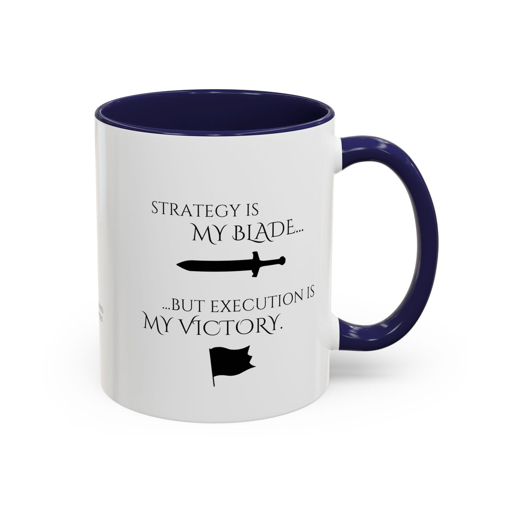 Strategy Is My Blade – Executive War Room Mug 11oz