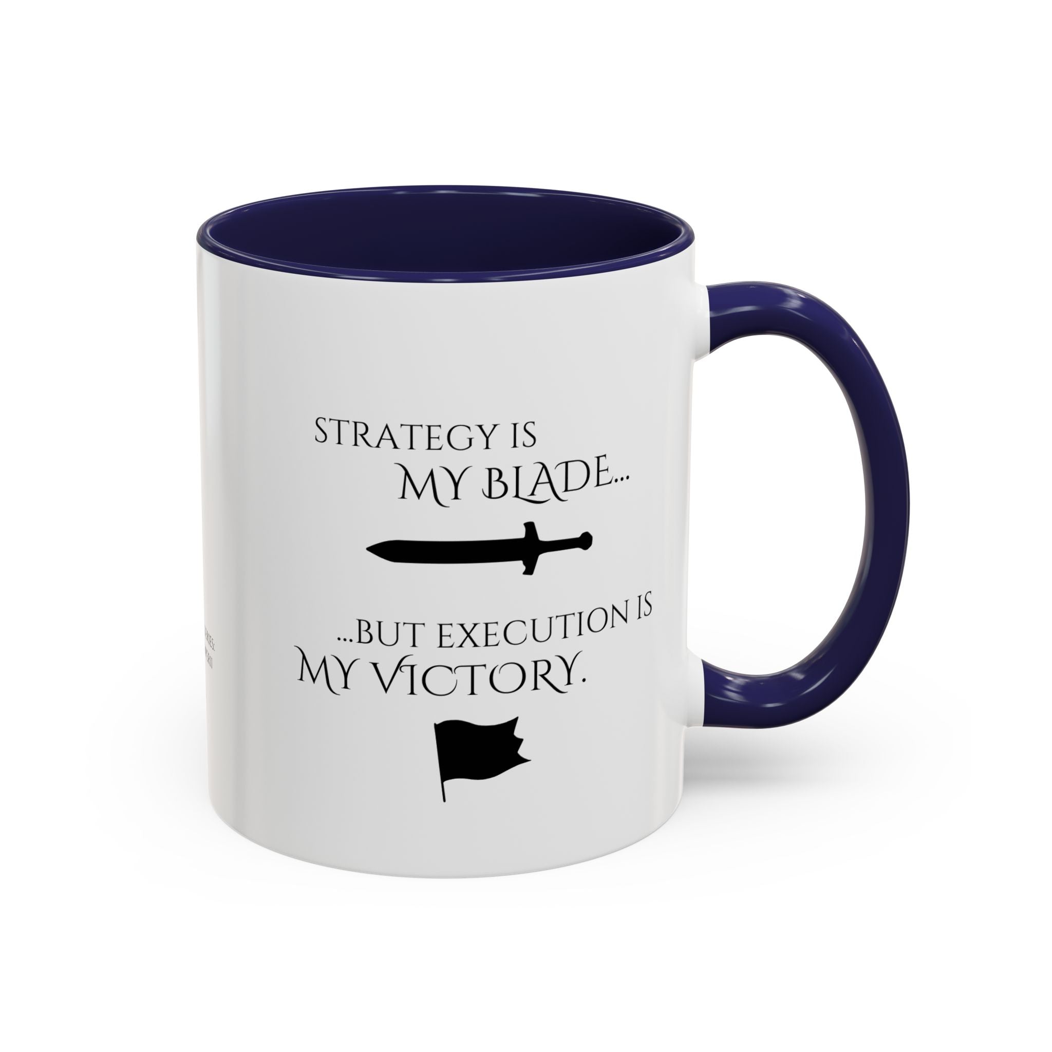Strategy Is My Blade – Executive War Room Mug 11oz
